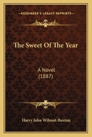 The Sweet Of The Year: A Novel 1120932637 Book Cover