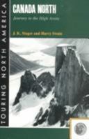 Canada North: Journey to the High Arctic 0813518911 Book Cover