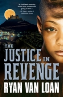 The Justice in Revenge 1250222621 Book Cover