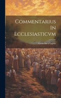 Commentarius In Ecclesiasticvm 1021527475 Book Cover