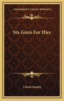 Six-Guns For Hire 1163186678 Book Cover