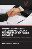 MiEdzynarodowa I Zdecentralizowana Wspólpraca Na Rzecz Rozwoju (Polish Edition) 6630480082 Book Cover