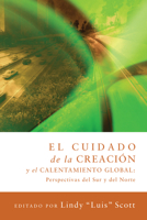 El cuidado de la creaci�n y el calentamiento globa 1620326035 Book Cover