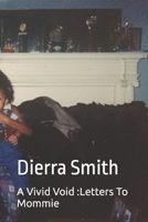 A Vivid Void: Letters To Mommie null Book Cover