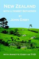 New Zealand with a Hobbit Botherer 141165644X Book Cover