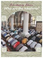 Who Are the Muslims: Where Muslims Live, and How They Are Governed 1590847016 Book Cover