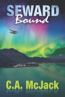Seward Bound 1733630856 Book Cover