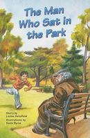 The Man Who SAT in the Park: Individual Student Edition Ruby (Levels 27-28) 0757868967 Book Cover