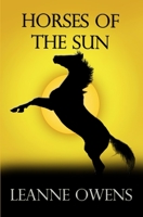 Horses Of The Sun 1085943240 Book Cover