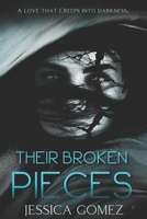 Their Broken Pieces: A Friends-to-Lovers Dark Romance B09K21BLM1 Book Cover