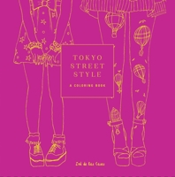 Tokyo Street Style: A Coloring Book 1524760218 Book Cover