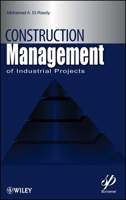 Construction Management for Industrial Projects: A Modular Guide for Project Managers 0470878169 Book Cover