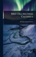 Bref Till Mathias Calonius (Finnish Edition) 1023854880 Book Cover