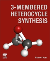 3-Membered Heterocycle Synthesis 0443135835 Book Cover