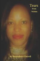 Tears from Within: Unmask your Strongholds and Embrace your Purpose 1791622275 Book Cover