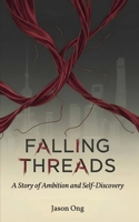 Falling Threads: A Story of Ambition and Self-Discovery 9819452732 Book Cover