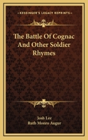 The Battle Of Cognac And Other Soldier Rhymes 1162991631 Book Cover
