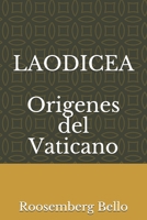 LAODICEA Origenes del Vaticano B088BD983Z Book Cover