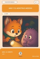 Miko y el monstruo miedoso (Cuentos de Miko) (Spanish Edition) B0H9WB1DM5 Book Cover