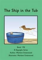 The Ship in the Tub: 1 1843052407 Book Cover