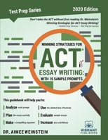 Winning Strategies for ACT Essay Writing : With 15 Sample Prompts 1949395456 Book Cover