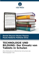 Technologie Und Bildung: Der Einsatz von Tablets in Schulen (German Edition) 620816916X Book Cover