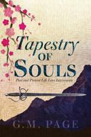 Tapestry of Souls: Past and Present Life Love Interwoven 1492165557 Book Cover