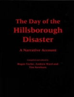 Day of the Hillsborough Disaster: A Narrative Account 0853231990 Book Cover