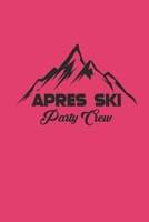 APRES SKI PARTY CREW: Notizbuch Skiing Planer Notebook Schi Journal kariert squared 6x9 karo 1690962798 Book Cover
