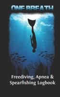 Freediving, Apnea & Spearfishing Logbook: Log Book DiveLog for breath-hold diving - English Version 1677681950 Book Cover