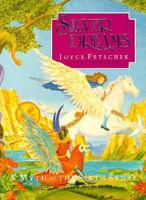 Silver Dreams: A Myth of the Sixth Sense 0890876207 Book Cover