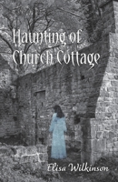 The Haunting of Church Cottage 1803696540 Book Cover