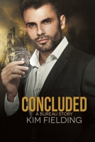 Concluded: A Bureau Story (The Bureau) 1952724228 Book Cover