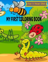 My First Coloring Book For 1 Year Old B08C45MKQL Book Cover