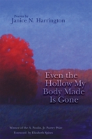 Even the Hollow My Body Made Is Gone (New Poets of America Series) 1929918895 Book Cover