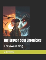 The Dragon Soul Chronicles: The Awakening B0FRRXXHLL Book Cover