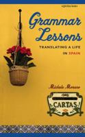 Grammar Lessons: Translating a Life in Spain (Sightline Books) 158729530X Book Cover