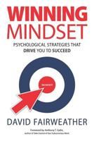 Winning Mindset: Psychological Strategies That Drive You To Succeed 199940680X Book Cover