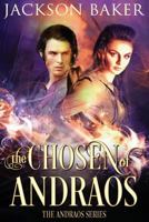 The Chosen of Andraos 1539640035 Book Cover