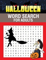 HALLOWEEN WORD SEARCH FOR ADULTS: Enjoy brain games with spooky holiday coloring pages B08HRZ2K5Y Book Cover