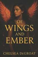 Of Wings and Ember B0FJYKRGYM Book Cover