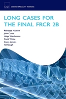 Long Cases for the Final Frcr 2b 0199590001 Book Cover