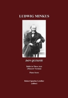 Don Quixote Piano Score: Ballet in Three Acts, Six Scenes and a Prologue 1443819093 Book Cover