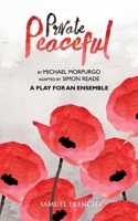 Private Peaceful - A Play For An Ensemble 0573110956 Book Cover