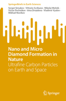 Nano and Micro Diamond Formation in Nature: Ultrafine Carbon Particles on Earth and Space 3031432770 Book Cover