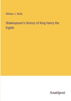 Shakespeare's History of King Henry the Eighth 3382171988 Book Cover