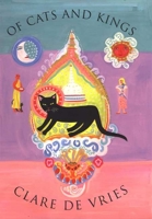 Of Cats and Kings 1582342075 Book Cover