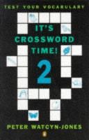 It's Crossword Time: Bk. 2 (Test Your Vocabulary) 0140813403 Book Cover