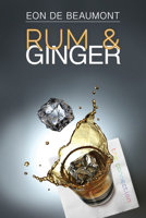 Rum and Ginger 1627983503 Book Cover