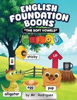 English Foundation Books: The Soft Vowels B0FFDHW3P5 Book Cover